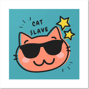 cat slave Posters and Art